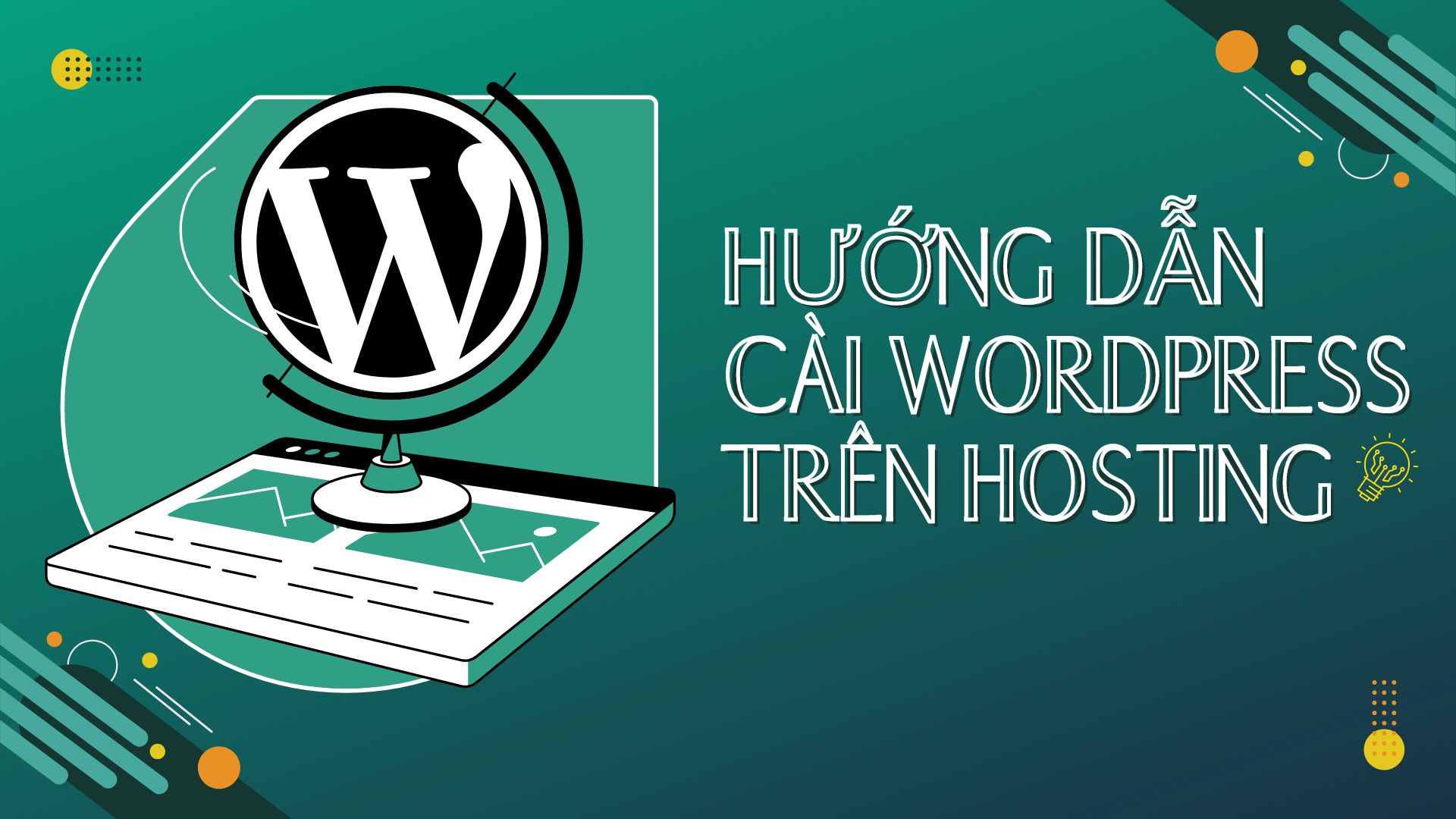 Hướng Dẫn Cài WordPress Trên Hosting Nhanh Và Chi Tiết Nhất