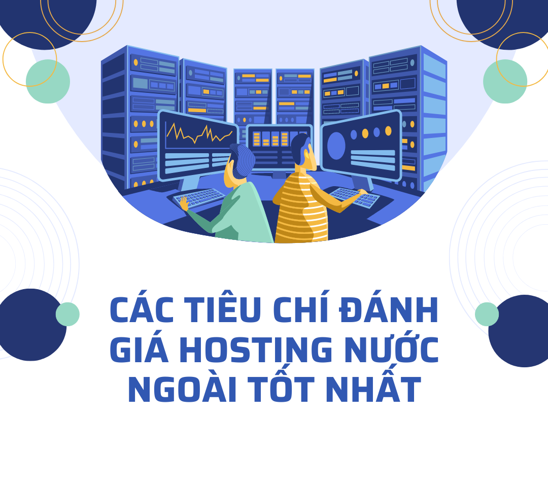 Các tiêu chí để đánh giá hosting nước ngoài nào tốt nhất