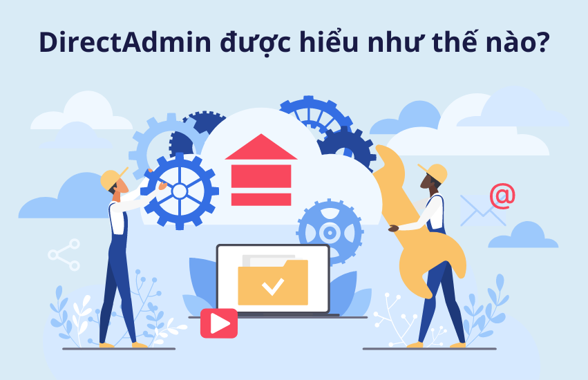 DirectAdmin được hiểu như thế nào?