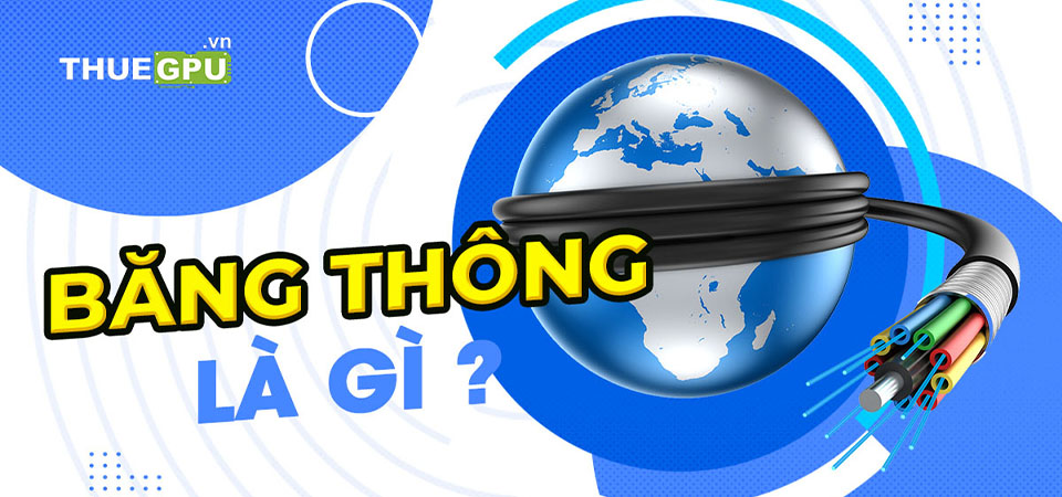 Băng Thông Là Gì? Hiểu Rõ Về Băng Thông Và Tác Động Đến Hiệu Suất Mạng